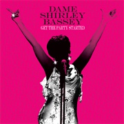 Get the Party Started (2007) - Shirley Bassey
