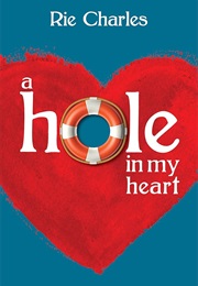 A Hole in My Heart (Rie Charles)