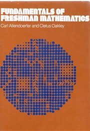 Fundamentals of Freshman Algebra (Allendoerfer and Oakley)