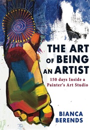 The Art of Being an Artist (Bianca Berends)