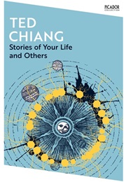Stories of Your Life and Others (Chiang, Ted)