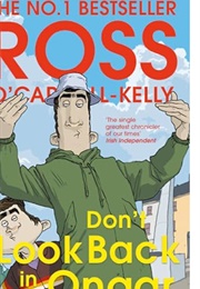 Don't Look Back in Onger (Ross O Carroll Kelly)