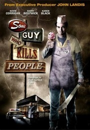 Some Guy Who Kills People (2012)