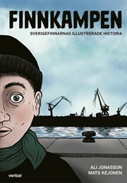 Finnkampen: Sverigefinnarnas Illustrerade Historia (Ali Jonasson & Mats Kejonen)