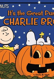 It's the Great Pumpkin, Charlie Brown (Charles M. Schulz)