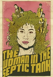 The Woman in the Septic Tank (2011)