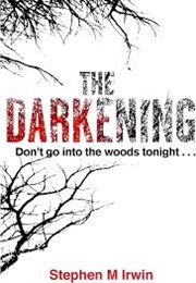 The Darkening (Stephen M. Irwin)