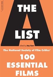 The a List: The National Society of Film Critics' 100 Essential Films (Jay Carr)