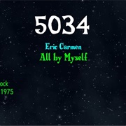 #8686 All by Myself by Eric Carmen