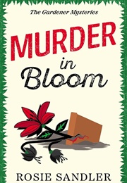 Murder in Bloom (Rosie Sandler)