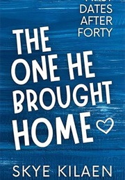 The One He Brought Home (Skye Kilaen)