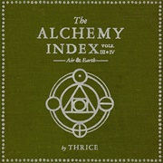The Alchemy Index, Vols 3 & 4: Air and Earth (Thrice, 2008)