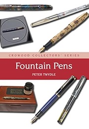 Fountain Pens: A Collector's Guide (Crowood Collectors' Series) (Peter Twydle)