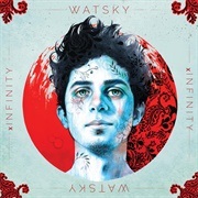 X Infinity - Watsky
