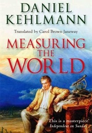 Measuring the World (Kehlmann, Daniel)