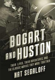 Bogart and Huston (Nat Segaloff)