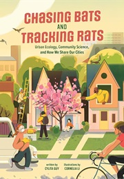 Chasing Bats and Tracking Rats (Cylita Guy)