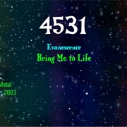#8538 Bring Me to Life by Evanescence