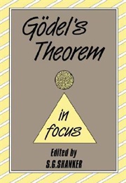 Gödel's Theorem in Focus (Stuart G. Shanker)