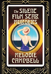 The Silent Film Star Murders (Melodie Campbell)