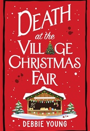 Death at the Village Christmas Fair (Debbie Young)