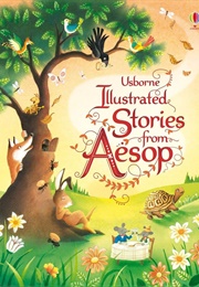 Usborne Illustrated Stories From Aesop (.)
