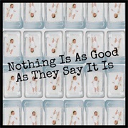 Sparks - Nothing Is as Good as They Say It Is