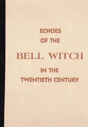 Echos of the Bell Witch in the Twentieth Century (H.C Brehm)