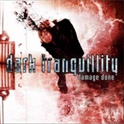 Damage Done - Dark Tranquility