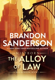 The Alloy of Law (Brandon Sanderson)