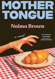 Mother Tongue (Naima Brown)