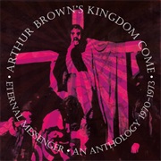 Arthur Brown's Kingdom Come - Internal Messenger