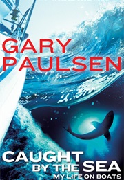 Caught by the Sea (Gary Paulsen)