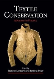 Textile Conservation: Advances in Practice (Frances Lennard)