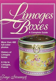 Limoges Boxes: A Complete Guide (Faye Strumpf)