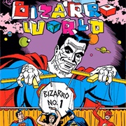 Bizarro World