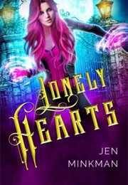 Lonely Hearts (Jen Minkman)