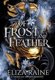Of Frost and Feather (Eliza Raine)