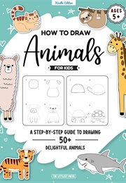 How to Draw Animals for Kids (The Littlest Press)
