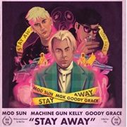 Stay Away - Mod Sun