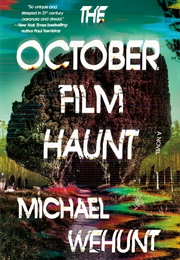 The October Film Haunt (Michael Wehunt)