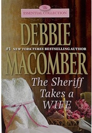 The Sheriff Takes a Wife (Debbie Macomber)