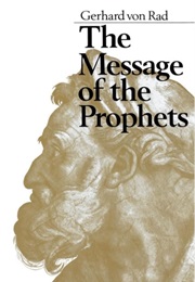 The Message of the Prophets (Gerhard Von Rad)