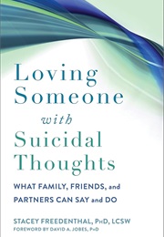 Loving Someone With Suicidal Thoughts (Stacey Freedenthal)
