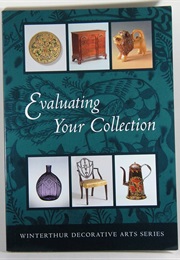 Evaluating Your Collection: The 14 Points of Connoisseurship (Dwight Lanmon)