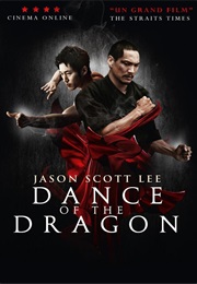 Dance of the Dragon (2008)
