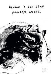 Dennie Is Een Star (Maartje Wortel)