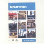 Terrorvision - We Are Not Robots
