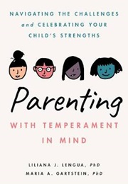 Parenting With Temperament in Mind (Liliana J. Lengua)