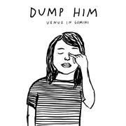 Venus in Gemini (DUMP HIM, 2017)